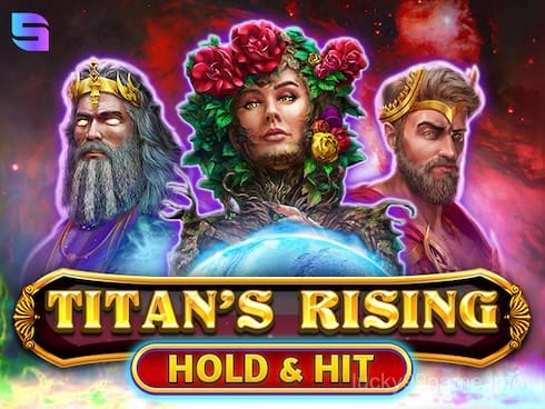 Titan's Rising - Hold and Hit
